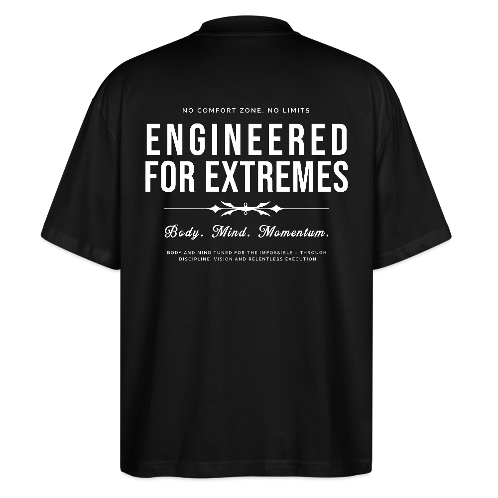 Motivierendes Oversized Shirt | Engineered For Extremes | 100% Bio-Baumwolle - Schwarz