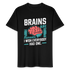 Unisex Bio-T-Shirt Brains Are Awesome – Lustiges T-Shirt mit Gehirn-Design - (Dark) - Schwarz