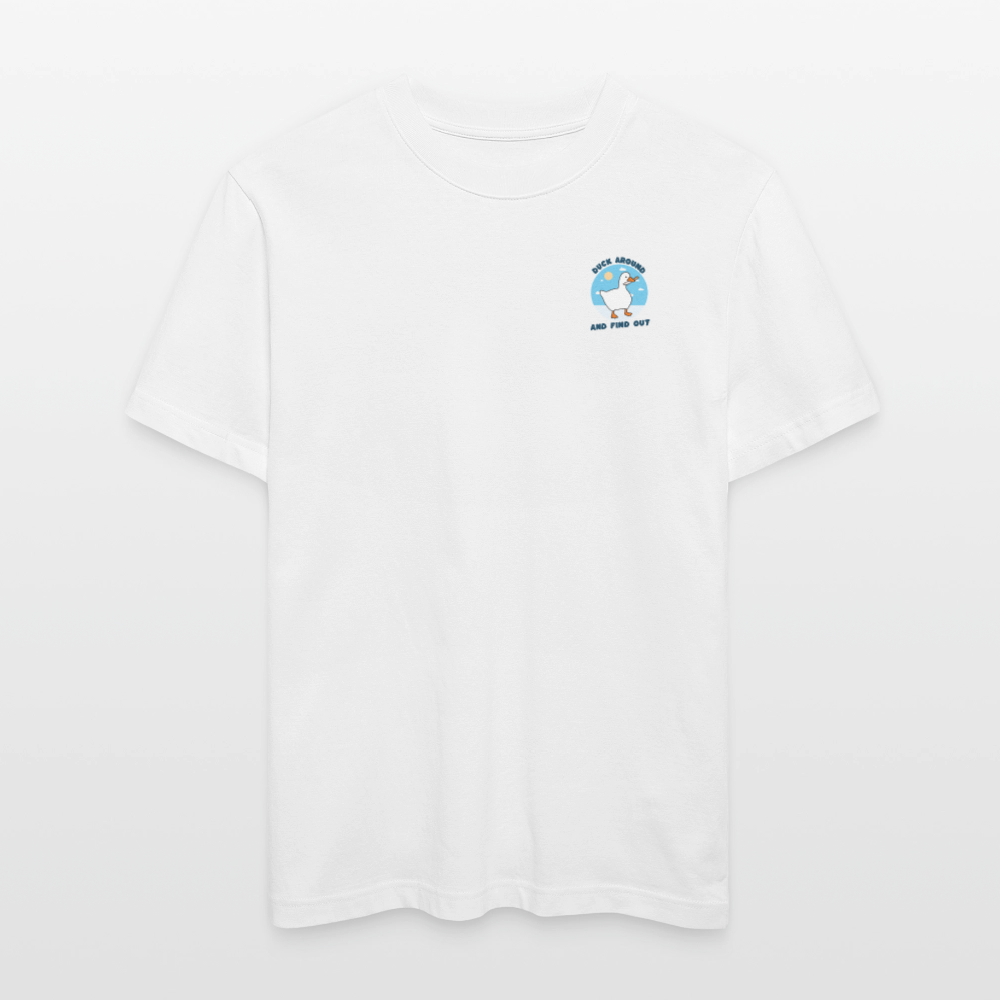 Lustiges Entenshirt „Duck Around and Find Out“ | Unisex Statement-Shirt aus Bio-Baumwolle - Weiß