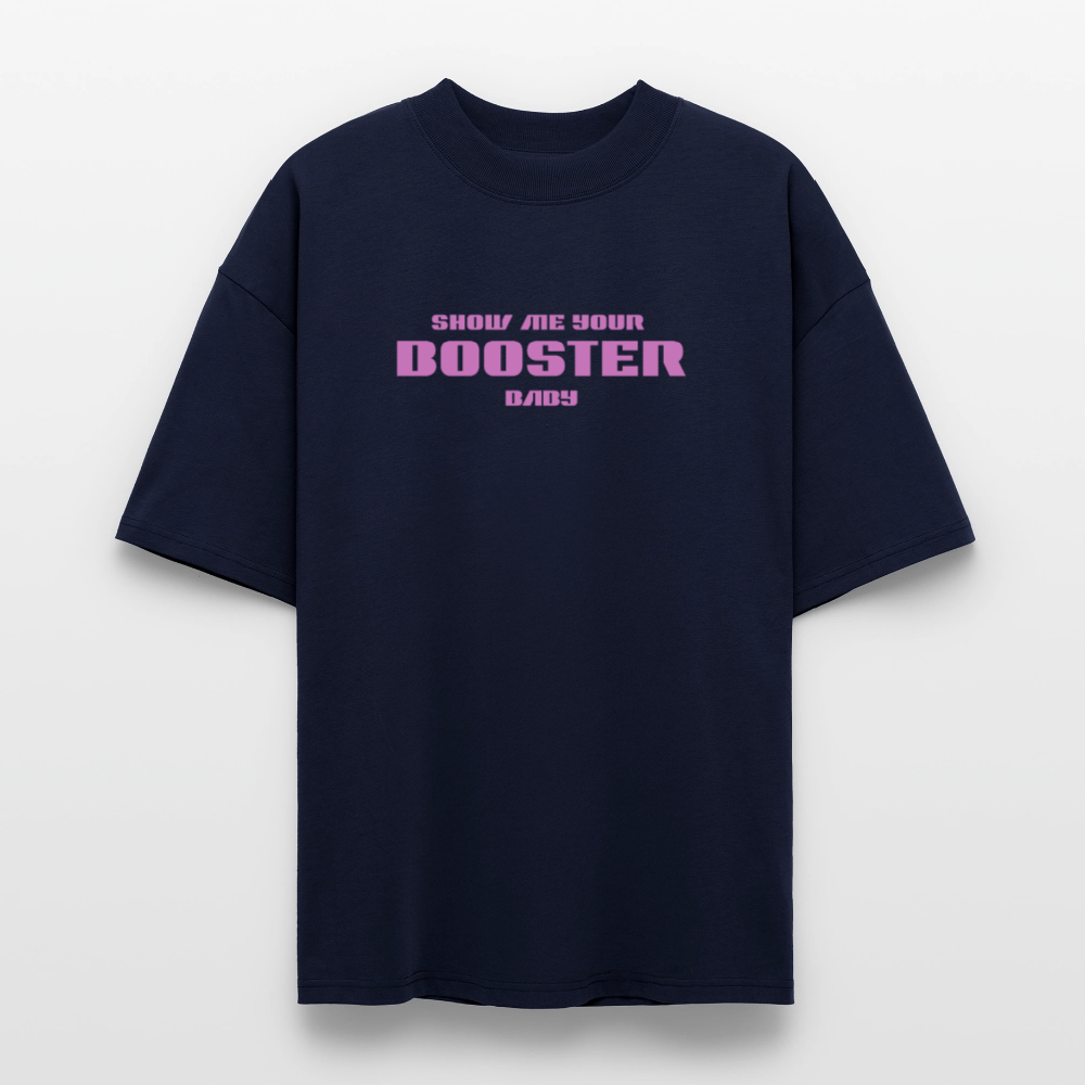 Oversized Shirt Unisex – "Show Me Your Booster Baby" | Space Comic Style | Bio-Baumwolle - Navy
