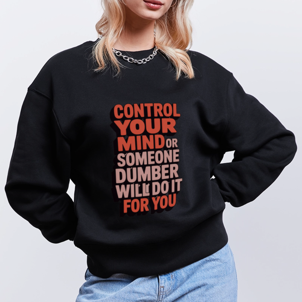 Mind Control Statement Oversized Sweatshirt | Unisex Bio Baumwolle mit inspirierendem Spruch - Schwarz