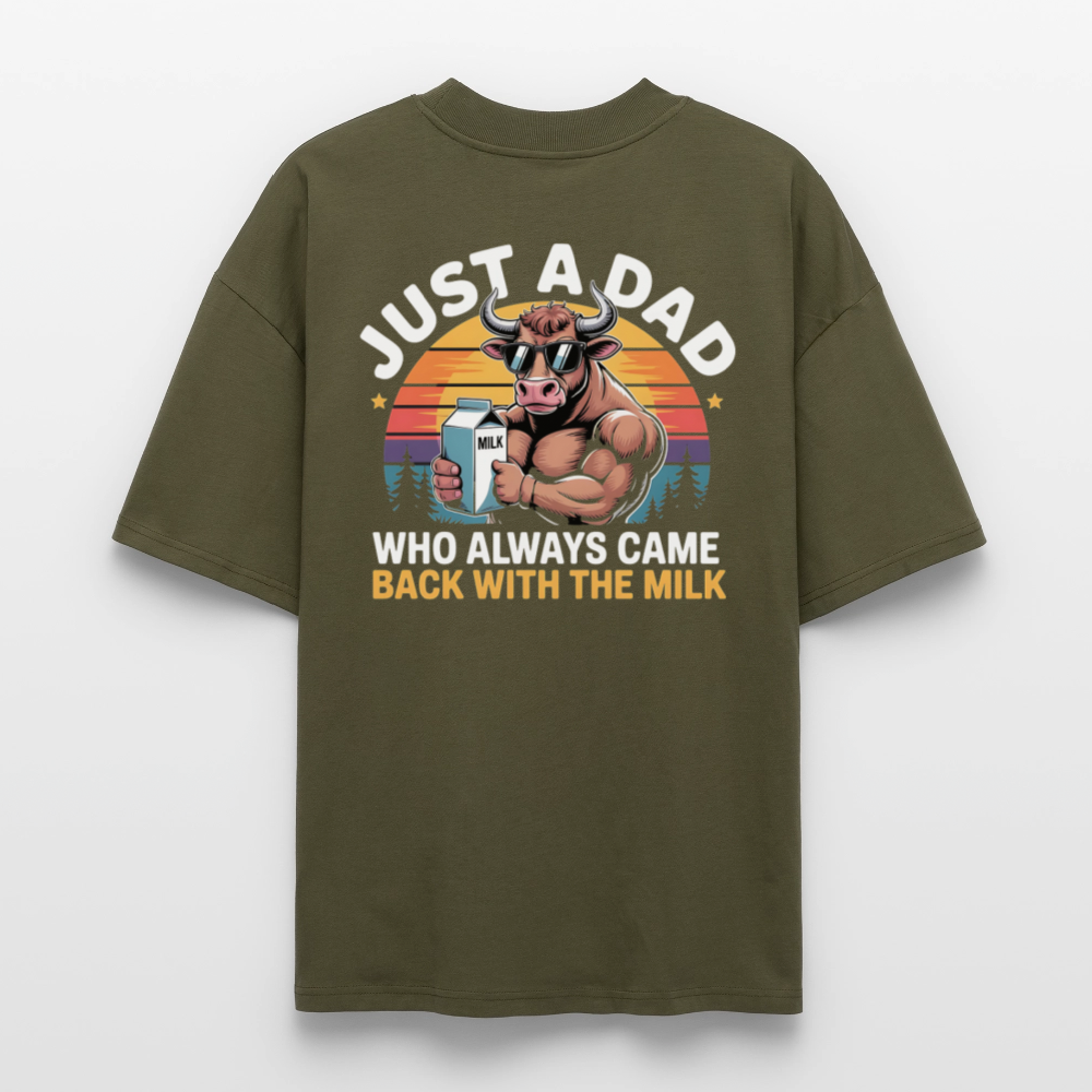 Vatertags Oversized Shirt „Just a Dad Who Always Came Back With the Milk“ | Lustiges Bullendesign - Khaki