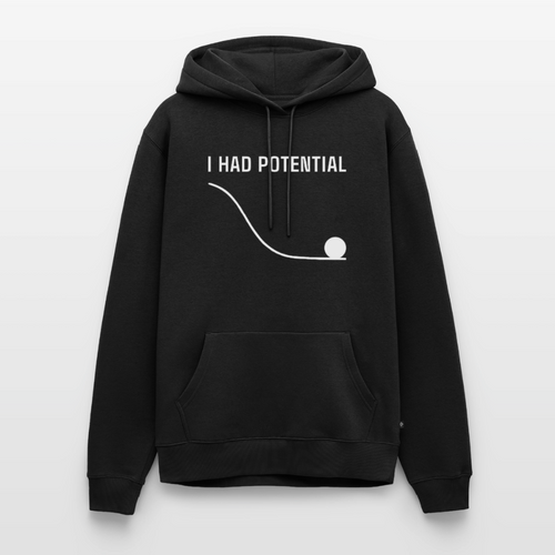 "I Had Potential" Premium Hoodie | Lustiger Physik Nerd Pullover - Schwarz