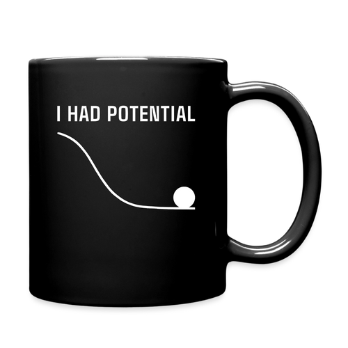 "I Had Potential" Kaffeetasse | Lustige Physik Nerd Tasse - Schwarz