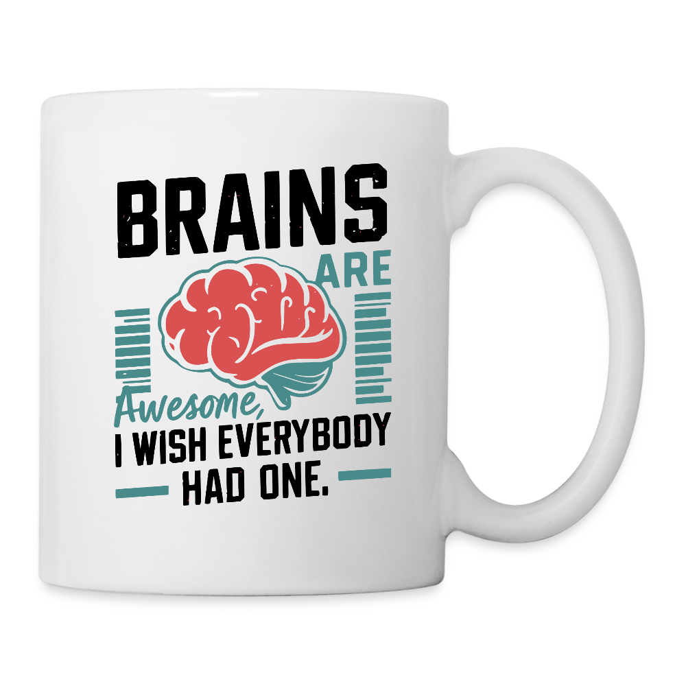 Brains Are Awesome Tasse – Lustiges Gehirn-Design für Nerds - Weiß