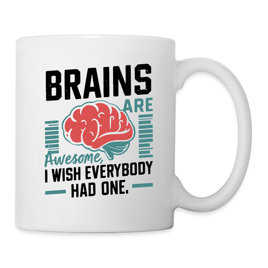 Brains Are Awesome Tasse – Lustiges Gehirn-Design für Nerds - Weiß