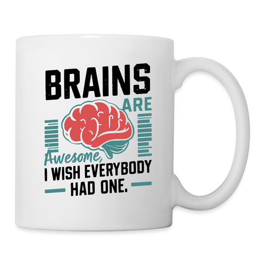 Brains Are Awesome Tasse – Lustiges Gehirn-Design für Nerds - Weiß