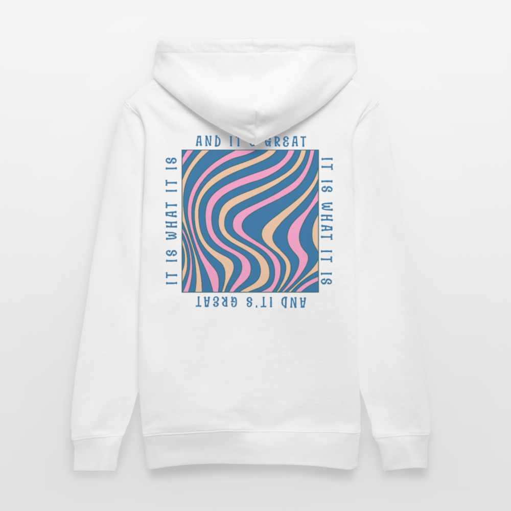 Premium Oversized Lifestyle Hoodie | It Is What It Is Design | 100%-Bio Baumwolle Unisex - Weiß