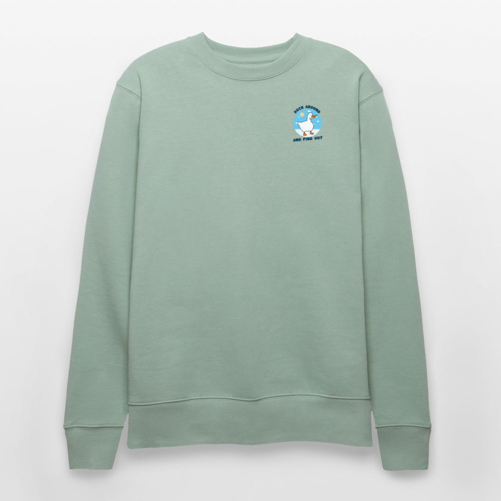 Witziges Enten-Sweatshirt „Duck Around and Find Out“ | Unisex & 100% Organic Sweatshirt - Helles Graugrün