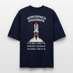 Premium Organic Oversized Shirt "Aerospace Engineer" | Backprint Rocket Science Design - Navy