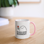 Tasse „Blumen gegen Burnout“ | Keramik, Spülmaschinenfest, Geschenkidee - Weiß/Pink