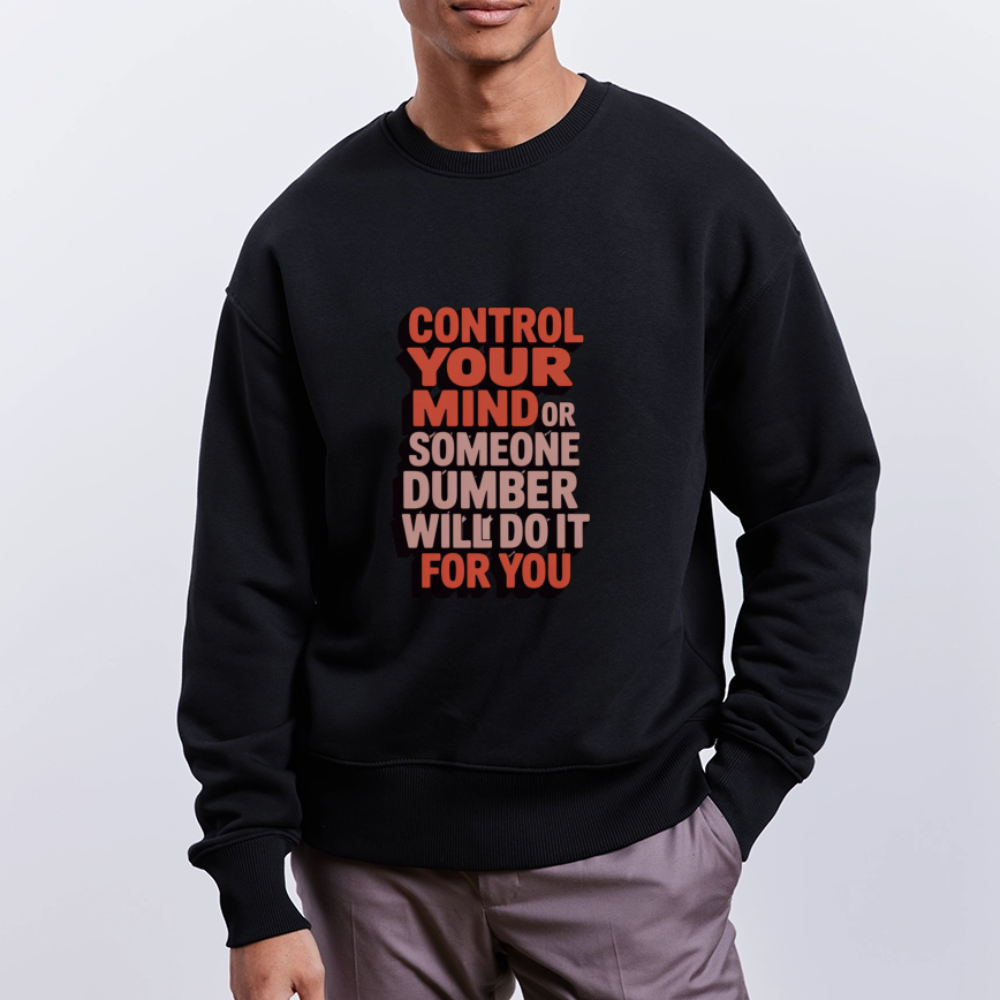 Mind Control Statement Oversized Sweatshirt | Unisex Bio Baumwolle mit inspirierendem Spruch - Schwarz
