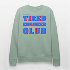 Tired Engineer Club Sweatshirt – Bio & Unisex | Planet Pioneers - Helles Graugrün