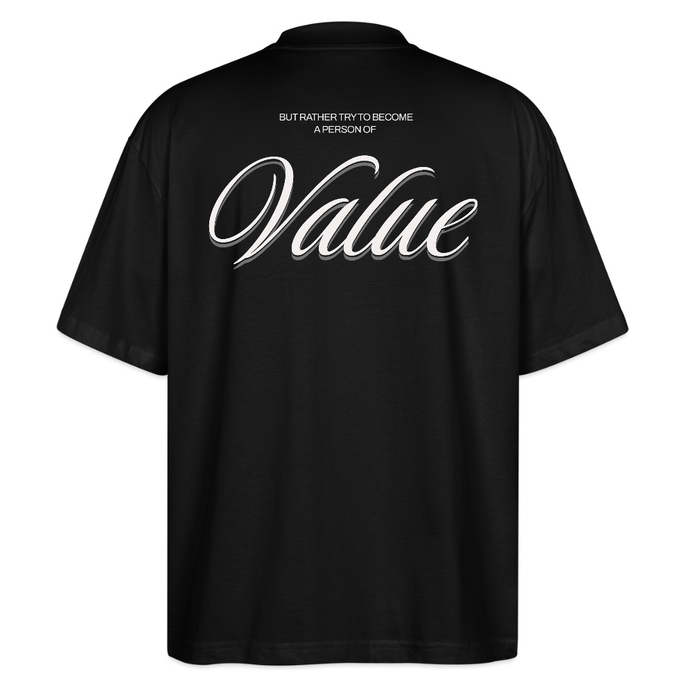 Oversized T-Shirt Unisex Bio-Baumwolle - Shirt mit inspirierendem Zitat | Premium Organic Streetwear | Person of Value - Schwarz