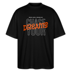 Premium Oversized Organic Shirt (Unisex) – „CHASE YOUR DREAMS“ | Premium Organic Shirt mit Statement Design, 100% Bio-Baumwolle - Schwarz