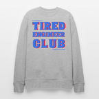 Tired Engineer Club Sweatshirt – Bio & Unisex | Planet Pioneers - Grau meliert