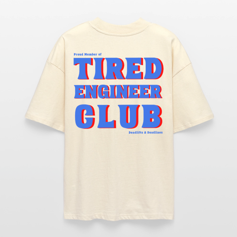 Tired Engineer Club T-Shirt – Oversized Bio Unisex | Planet Pioneers - Weißgrau
