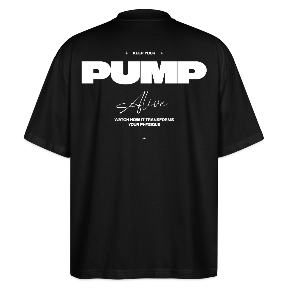 Premium Organic Oversized Gym Shirt | Keep Your Pump Alive - Schwarz
