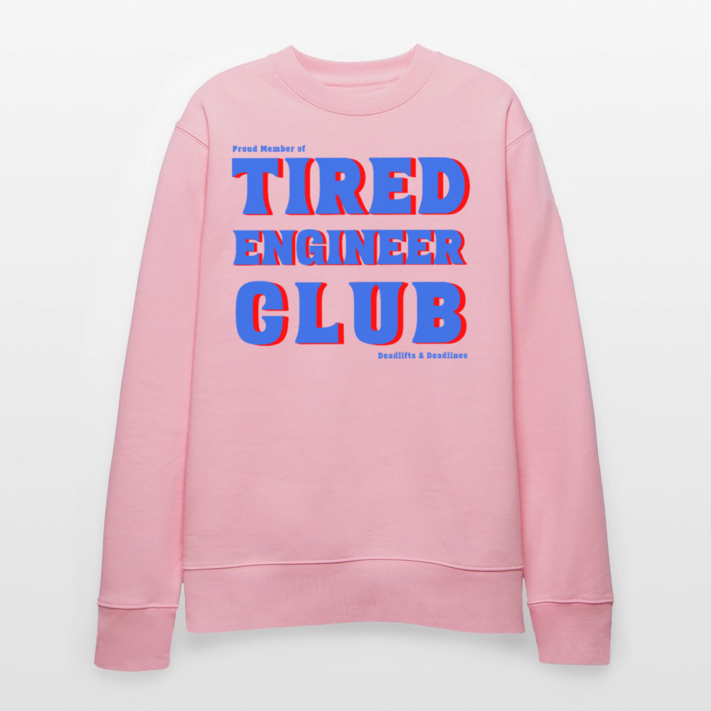 Tired Engineer Club Sweatshirt – Bio & Unisex | Planet Pioneers - Hellrosa
