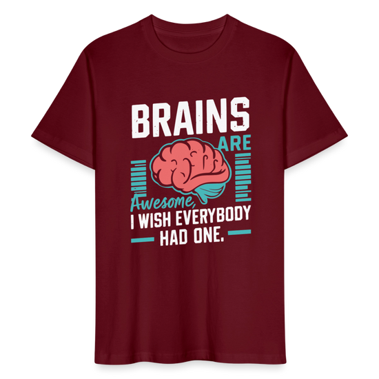 Unisex Bio-T-Shirt Brains Are Awesome – Lustiges T-Shirt mit Gehirn-Design - (Dark) - Burgunderrot