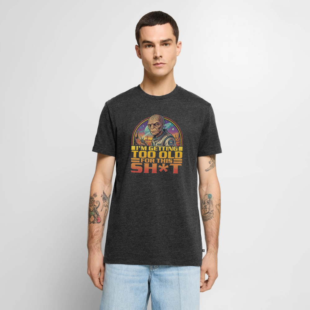 Alien Retro Bio-Shirt | I’m getting too old for this sh*t - Anthrazit meliert
