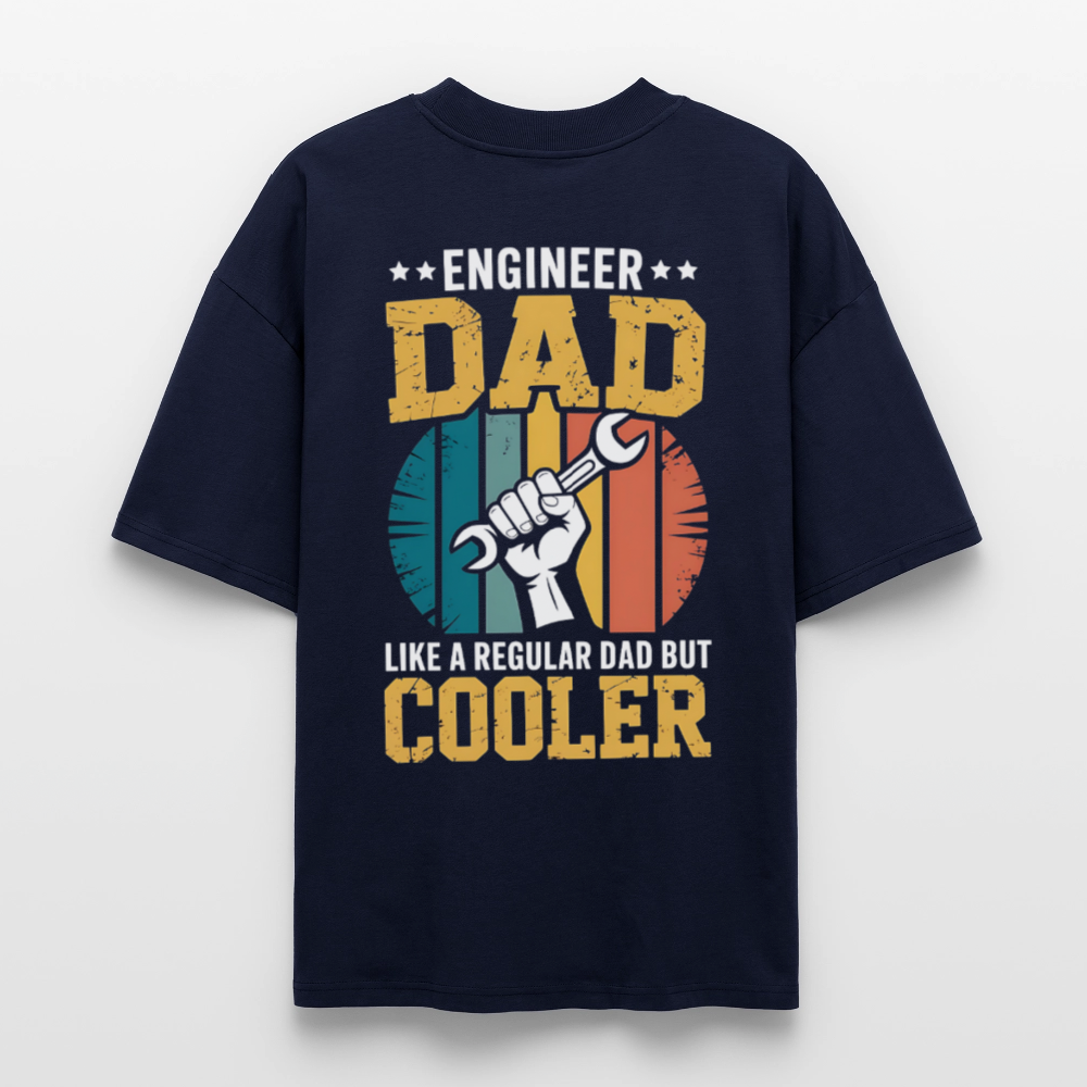 Engineer Dad Oversized Shirt | Wie ein normaler Vater, nur viel cooler - Navy