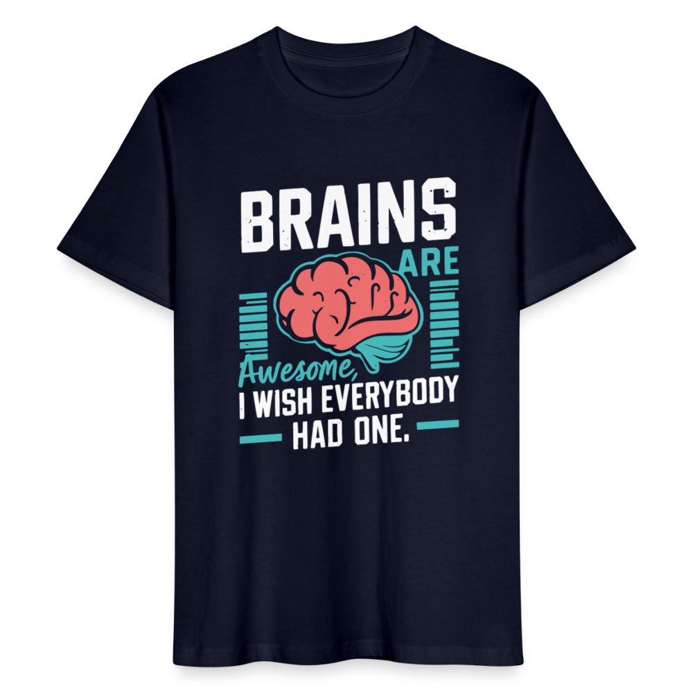 Unisex Bio-T-Shirt Brains Are Awesome – Lustiges T-Shirt mit Gehirn-Design - (Dark) - Navy