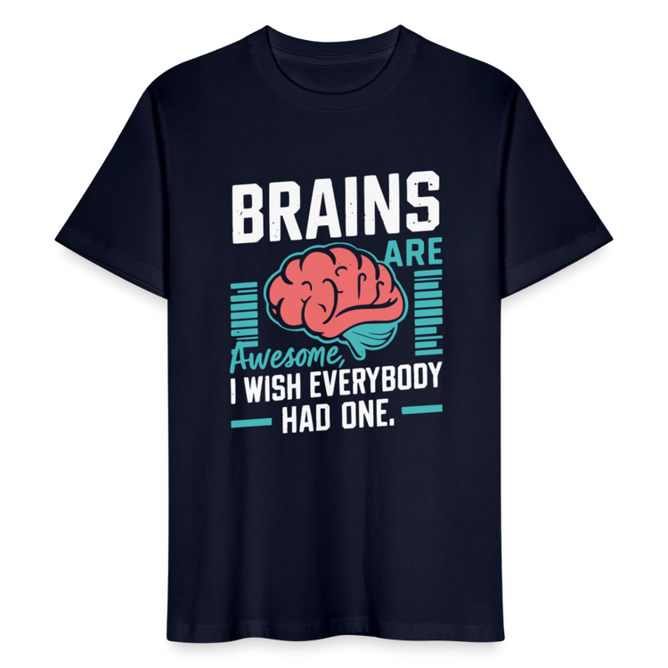 Unisex Bio-T-Shirt Brains Are Awesome – Lustiges T-Shirt mit Gehirn-Design - (Dark) - Navy