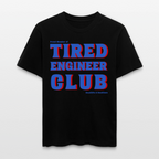 Tired Engineer Club T-Shirt – Relaxed Fit Bio Unisex | Planet Pioneers - Schwarz
