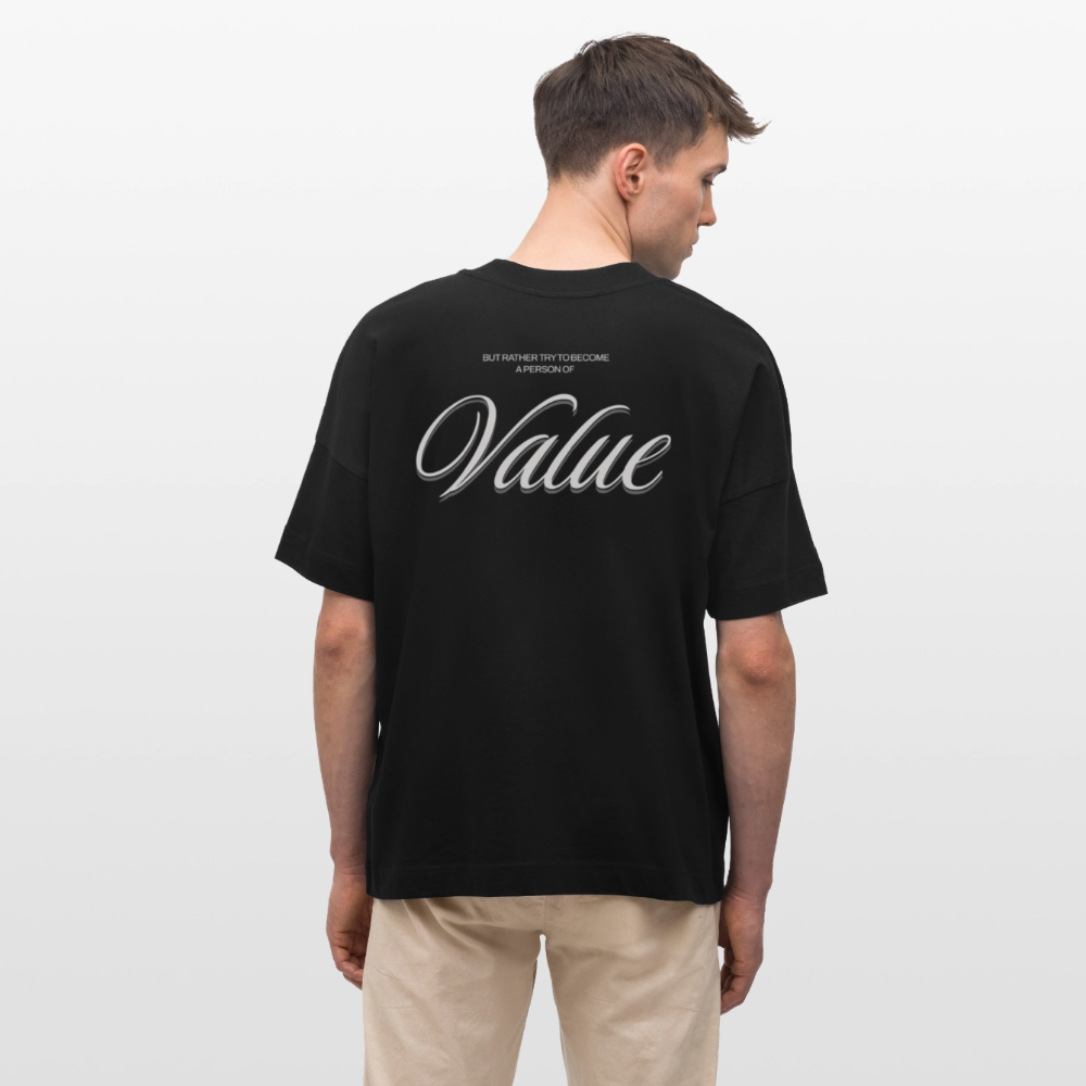 Oversized T-Shirt Unisex Bio-Baumwolle - Shirt mit inspirierendem Zitat | Premium Organic Streetwear | Person of Value - Schwarz