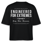 Motivierendes Boxy Shirt for Women | Engineered For Extremes | 100% Bio-Baumwolle - Schwarz